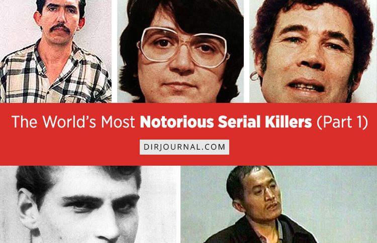 The Worlds Most Notorious Serial Killers Part 1